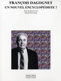 François Dagognet, un nouvel encyclopédiste?